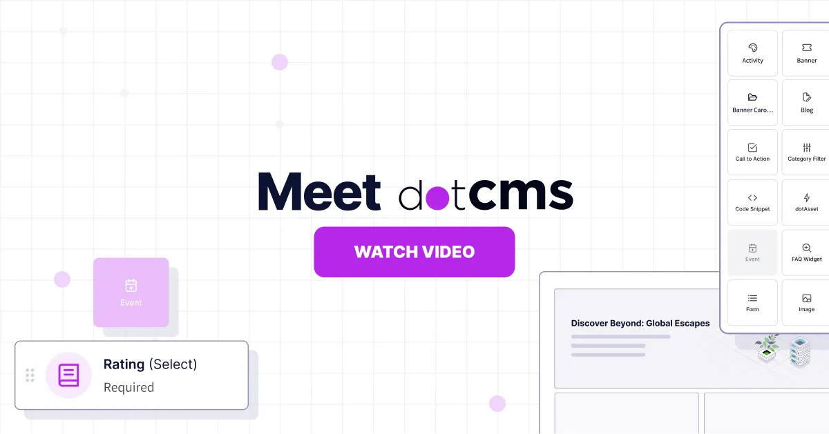 Meet dotCMS | Leading Universal CMS